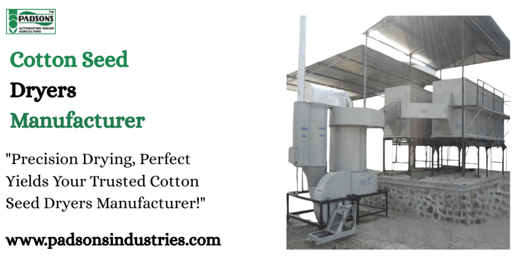 Cotton Seed Dryers Manufacturer