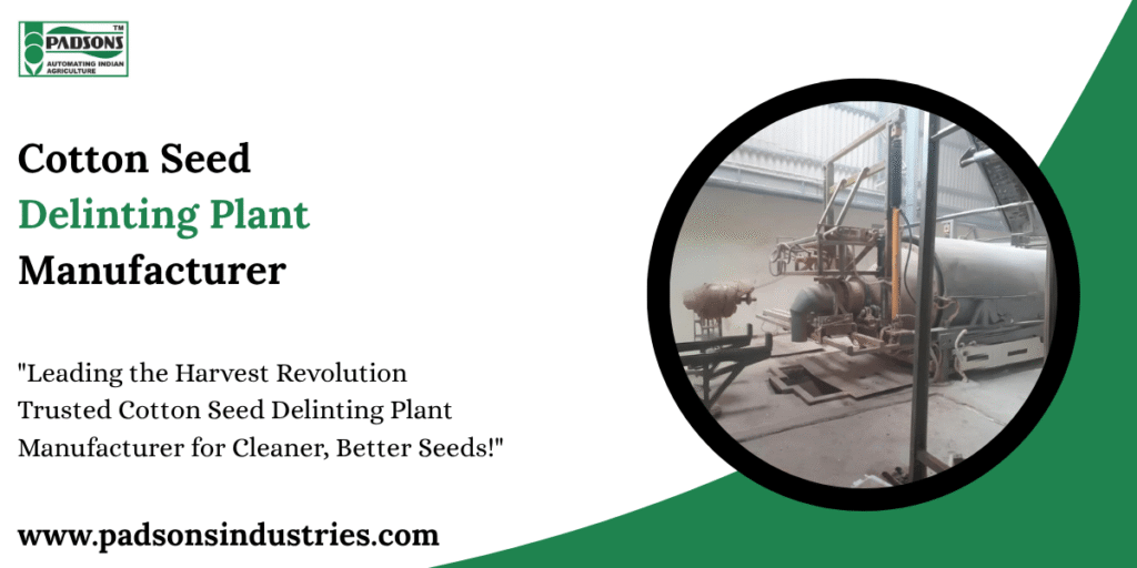 Cotton Seed Delinting Plant Manufacturer