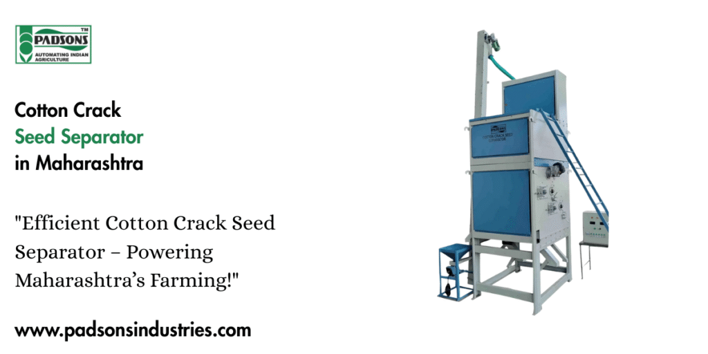 Cotton Crack Seed Separator in Maharashtra