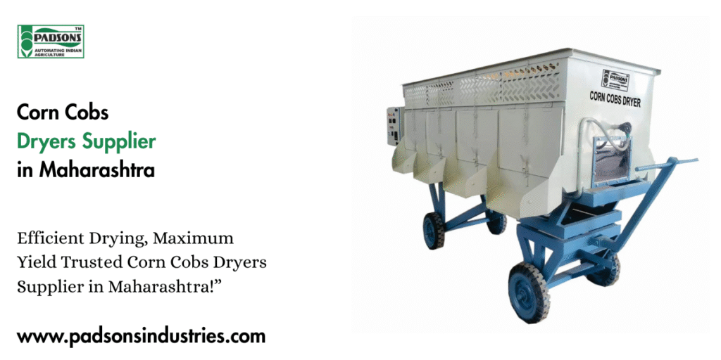 Corn Cobs Dryers Supplier in Maharashtra